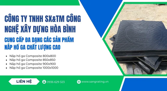 Sản Phẩm Nắp Hố Ga Công Ty Xây Dựng Hòa Bình